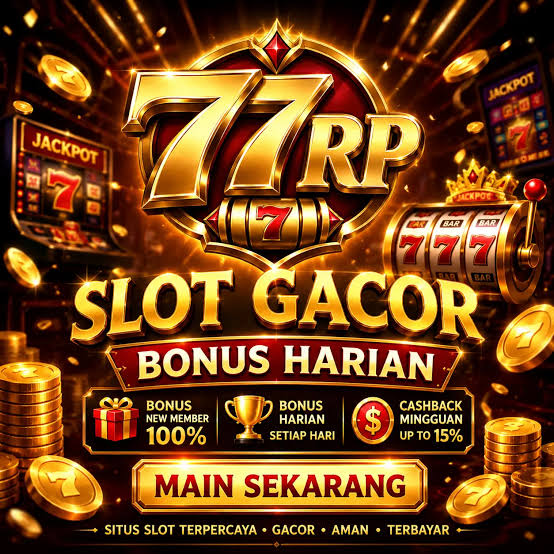77RP - 77RP Slot Indonesia Jadi Pilihan untuk Menjelajahi Tema Slot Online Berbeda